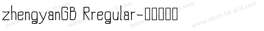 zhengyanGB Rregular字体转换